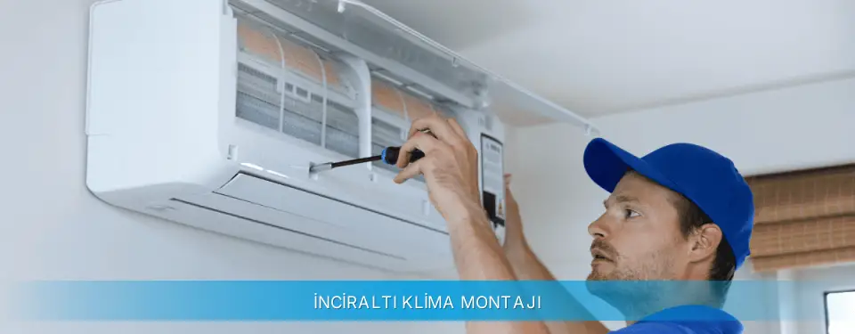 İnciraltı İlçemi Midea Klima Montajı